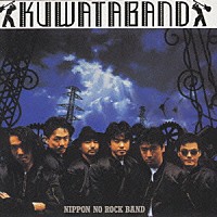 KUWATA BAND『NIPPON NO ROCK BAND』