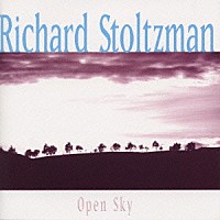 リチャード・ストルツマン「 オープン・スカイ～ストルツマン・プレイズ・ビル・ダグラス」