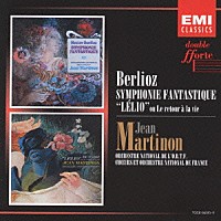 ジャン・マルティノン「 ベルリオーズ：幻想交響曲　「レリオ」―生への回帰―」