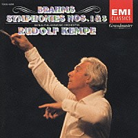ルドルフ・ケンペ「 ブラームス：交響曲第１番＆第３番」