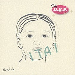 Ｔｈｅ　ｄ．ｅ．ｐ「ＩＴＡＩ」