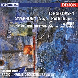 インバル／フランクフルト放送響「チャイコフスキー：交響曲第６番（悲愴）」