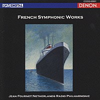 フルネ／オランダ放送フィルハー「 フランス管弦楽曲集」
