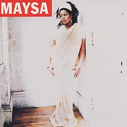 メイザ・リーク「ＭＡＹＳＡ」