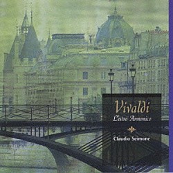 クラウディオ・シモーネ イ・ソリスティ・ヴェネティ「ヴィヴァルディ：協奏曲《調和の霊感》作品３」