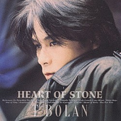 Ｔ－ＢＯＬＡＮ「ＨＥＡＲＴ　ＯＦ　ＳＴＯＮＥ」