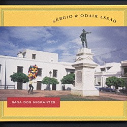 セルジオ＆オダイル・アサド「移住者の物語～南米音楽集」