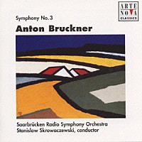 スタニスラフ・スクロヴァチェフスキ「 ブルックナー：交響曲第３番」