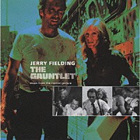 ジェリー・フィールディング「 「ガントレット」サウンドトラック」