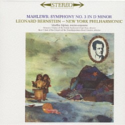 レナード・バーンスタイン ニューヨーク・フィルハーモニー管弦楽団「マーラー：交響曲第３番」
