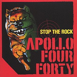 アポロ４４０「ストップ・ザ・ロック」