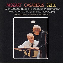 ロベール・カザドシュ ジョージ・セル「モーツァルト：ピアノ協奏曲ＮＯ．２６，２」