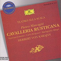 ヘルベルト・フォン・カラヤン「 マスカーニ：歌劇＜カヴァレリア・ルスティカーナ＞全曲」