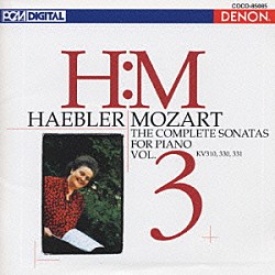 イングリット・ヘブラー「モーツァルト：ピアノ・ソナテ全集３　第９、１０、１１番」