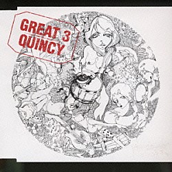 ＧＲＥＡＴ　３「Ｑｕｉｎｃｙ」