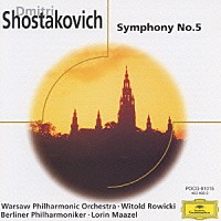 ヴィトールド・ロヴィツキ「 ショスタコーヴィチ：交響曲　第５番、他」