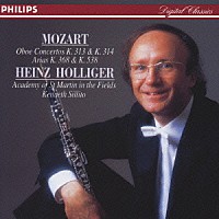 ハインツ・ホリガー「 モーツァルト：オーボエ協奏曲Ｋ．３１４（Ｋ．３１３）」