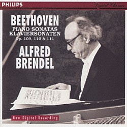 アルフレッド・ブレンデル「ベートーヴェン：ピアノ・ソナタ第３０番，第３１番，第３２番」