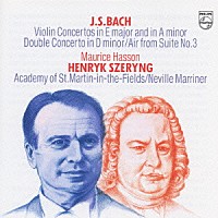 ヘンリク・シェリング「 Ｊ・Ｓ・バッハ　ヴァイオリン協奏曲（全３曲）」