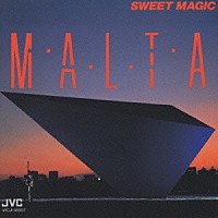 ＭＡＬＴＡ「 スウィート・マジック」