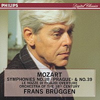フランス・ブリュッヘン「 モーツァルト：交響曲第３８番ニ長調「プラハ」」