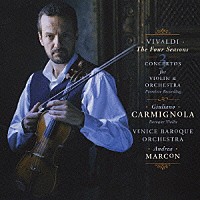 ジュリアーノ・カルミニョーラ「 ヴィヴァルディ：ヴァイオリン協奏曲集「四季」　ほか」