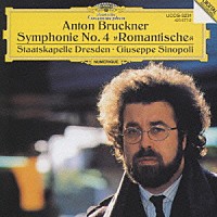 ジュゼッペ・シノーポリ「 ブルックナー：交響曲　第４番　変ホ長調「ロマンティック」」