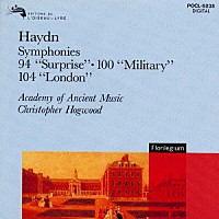 クリストファー・ホグウッド「 ハイドン：交響曲「驚愕」「軍隊」「ロンドン」」