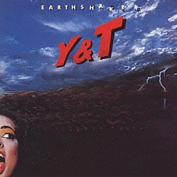 Ｙ＆Ｔ「アースシェイカー」