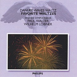 ウィーン交響楽団 パウル・ワルター ウィルヘルム・ロイブナー「ドナウ河のさざ波～ワルツの夕べ」