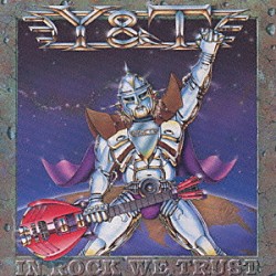 Ｙ＆Ｔ「イン・ロック・ウィ・トラスト」