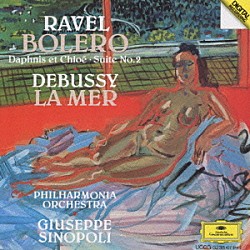 ジュゼッペ・シノーポリ フィルハーモニア管弦楽団「ラヴェル：ボレロ」