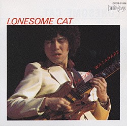 渡辺香津美 アレックス・ブレイク レニー・ホワイト ジョージ・ケイブルス セシル・マクビー　他「ＬＯＮＥＳＯＭＥ　ＣＡＴ」