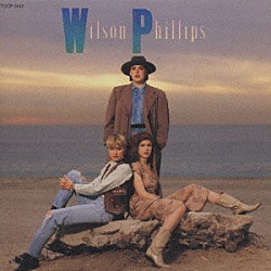 ウィルソン・フィリップス「ウィルソン・フィリップス」