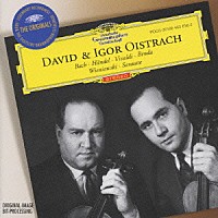 ダヴィッド・オイストラフ＆イーゴリ・オイストラフ「 ２つのヴァイオリンのための作品集」