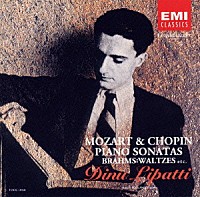 ディヌ・リパッティ「 モーツァルト＆ショパン：ピアノ・ソナタ集《リパッティの芸術３》」