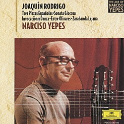ナルシソ・イエペス「イエペス：ロドリーゴ，ギターの作品集」