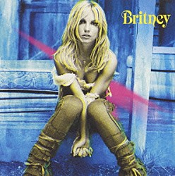 ブリトニー・スピアーズ「Ｂｒｉｔｎｅｙ」