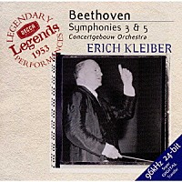 エーリヒ・クライバー「 ベートーヴェン：交響曲第３番「英雄」」