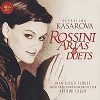 ヴェッセリーナ・カサロヴァ「 愛する彼のために　ロッシーニ：アリア＆デュエット集」