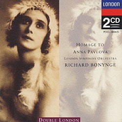 リチャード・ボニング ロンドン交響楽団「瀕死の白鳥／アンナ・パヴロヴァを讃えて」