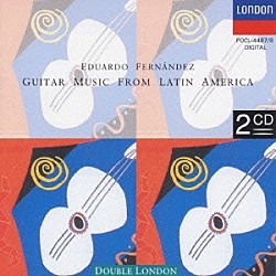 エドゥアルド・フェルナンデス「フェルナンデス：ラテン・アメリカ・ギター曲集」