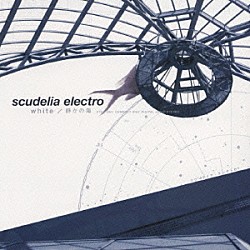 ＳＣＵＤＥＬＩＡ　ＥＬＥＣＴＲＯ「ｗｈｉｔｅ　／　静かの海」