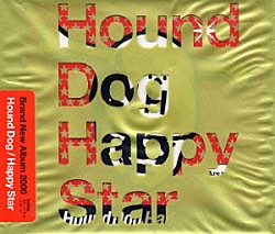 ＨＯＵＮＤ　ＤＯＧ「Ｈａｐｐｙ　Ｓｔａｒ」