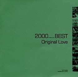 オリジナル・ラヴ「オリジナル・ラヴ　２０００（ミレニアム）ＢＥＳＴ」