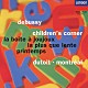 シャルル・デュトワ モントリオール交響楽団「ドビュッシー：組曲「子供の領分」、おもちゃ箱、春、レントより遅く」