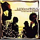 ＬＵＶａｎｄＳＯＵＬ「ＬＵＶ　ａｎｄ　ＣＨＲＩＳＴＭＡＳ」