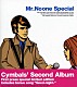 シンバルズ「Ｍｒ．Ｎｏｏｎｅ　Ｓｐｅｃｉａｌ」