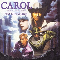 ＴＭ　ＮＥＴＷＯＲＫ「 ＣＡＲＯＬ」