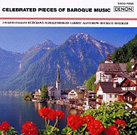 イタリア合奏団「 パッヘルベルのカノン・Ｇ線上のアリア～バロック名曲集《ザ・クラシック１２００（５６）》」
